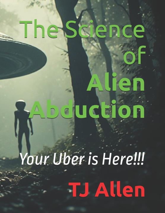 Boek The Science of Alien Abduction TJ Allen