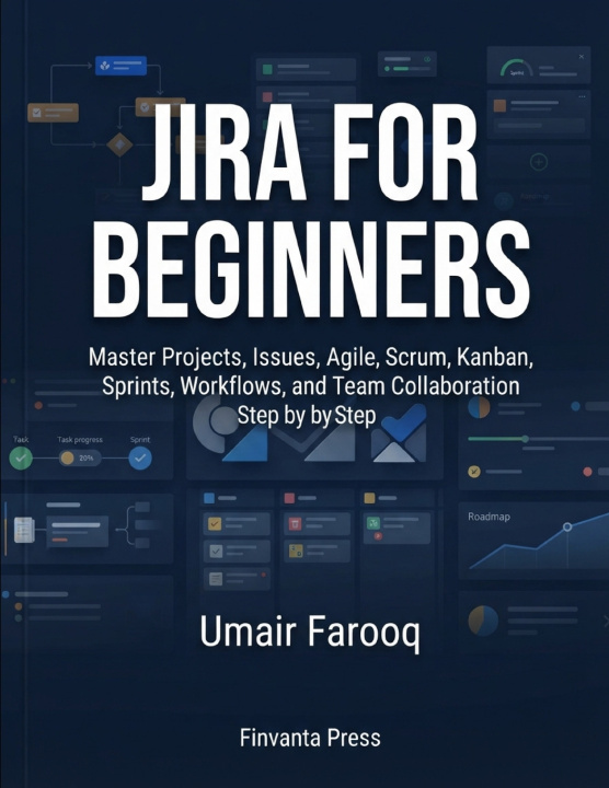 Книга Jira for Beginners Umair Farooq