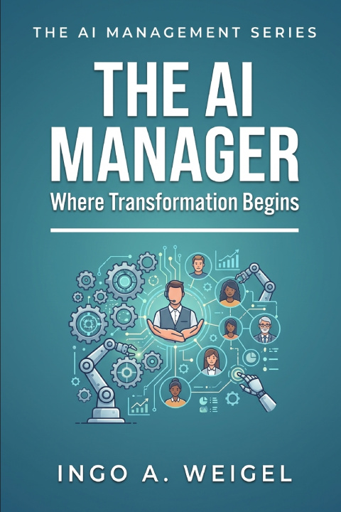 Kniha The AI Manager Ingo Weigel