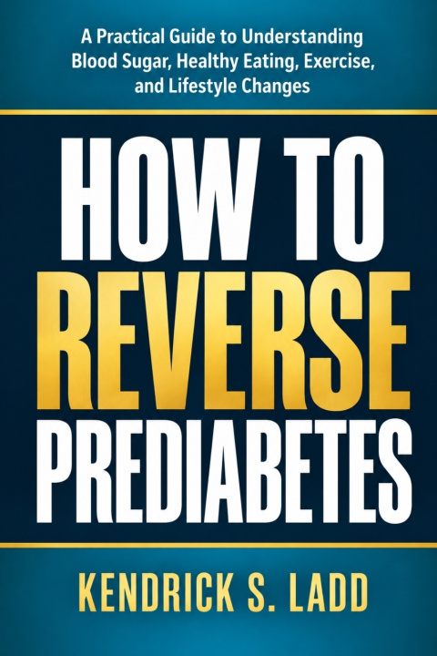 Książka HOW TO REVERSE PREDIABETES KENDRICK S. LADD