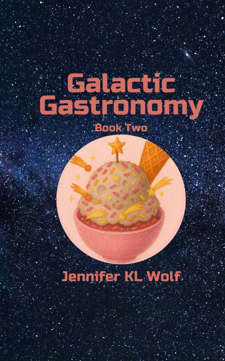 Boek Galactic Gastronomy Jennifer KL Wolf