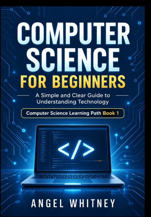 Βιβλίο Computer Science for Beginners Angel Whitney