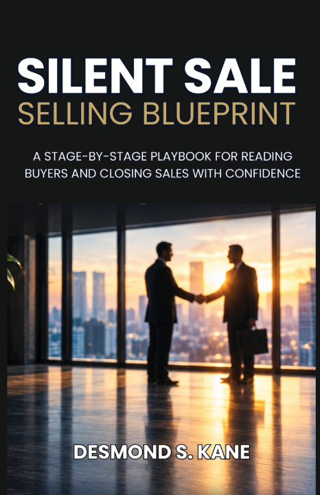 Книга Silent Sale Selling Blueprint Desmond S. Kane