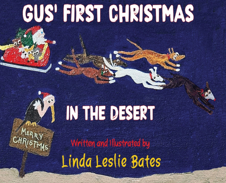 Carte Gus' First Christmas in the Desert Linda Leslie Bates