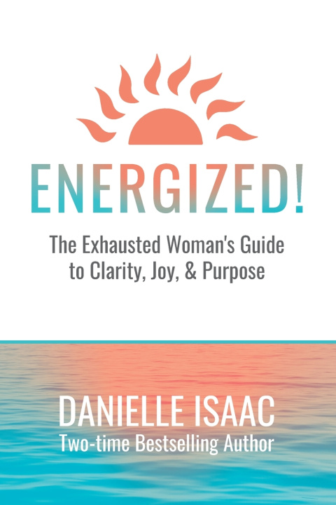 Book Energized! Danielle Isaac