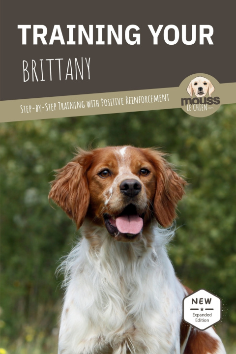 Knjiga TRAINING YOUR BRITTANY Mouss Le Chien