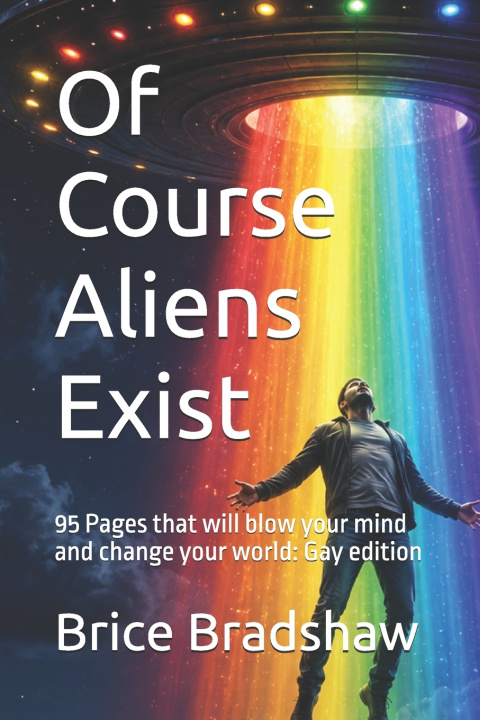 Kniha Of Course Aliens Exist Brice Bradshaw