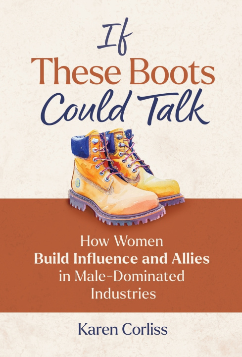 Book If These Boots Could Talk Karen Corliss