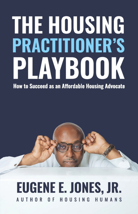 Könyv The Housing Practitioner's Playbook Eugene E. Jones Jr.