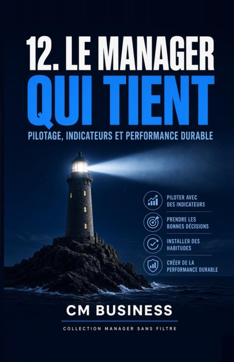 Книга LE MANAGER QUI TIENT Cyril Blaker