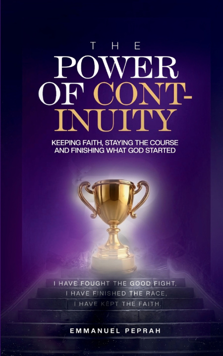 Книга The Power of Continuity Emmanuel Peprah