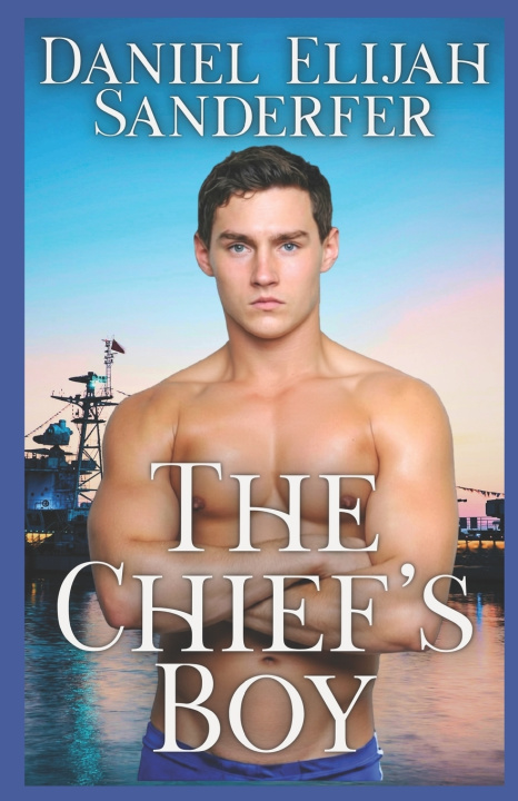 Buch The Chief's Boy Daniel Elijah Sanderfer