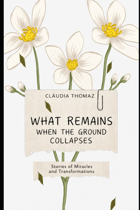 Книга What Remains When Ground Collapes Cláudia Thomaz
