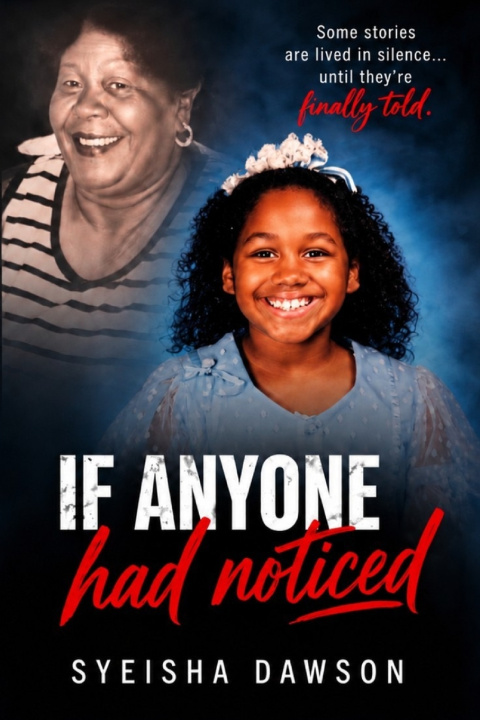 Книга If Anyone Had Noticed Syeisha Dawson