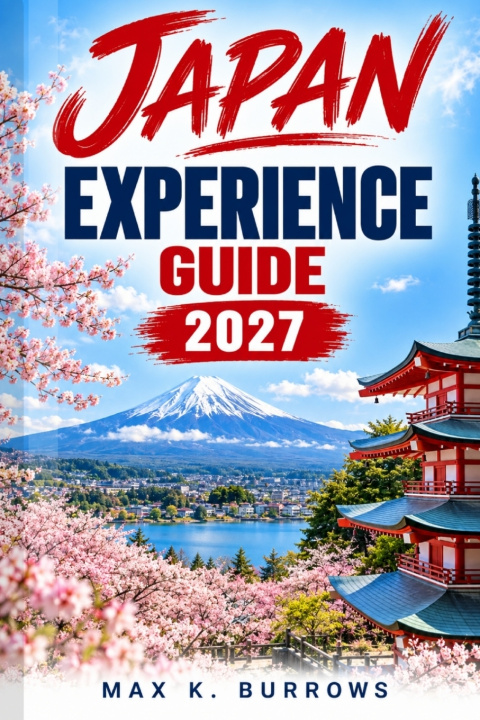 Książka Japan Experience Guide 2027 Max K.Burrows