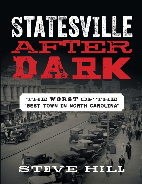 Buch Statesville After Dark Steve Hill
