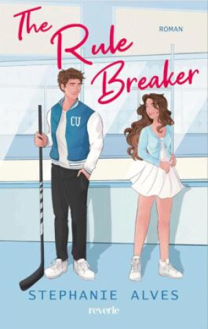 Book The Rule Breaker Stephanie Alves