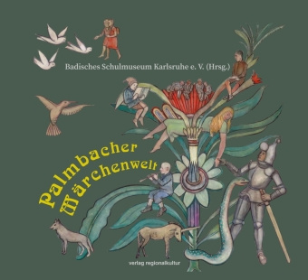 Buch Palmbacher Märchenwelt Badisches Schulmuseum Karlsruhe e. V.