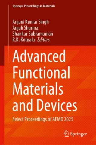 Kniha Advanced Functional Materials and Devices Anjani Kumar Singh