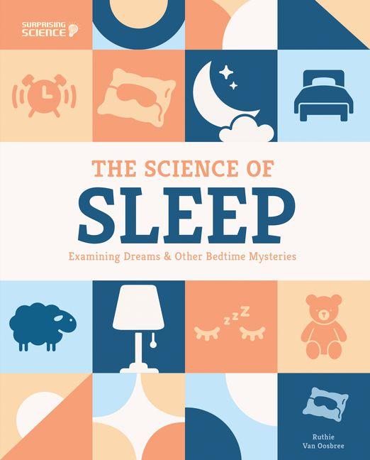 Boek Science of Sleep: Examining Dreams & Other Bedtime Mysteries 