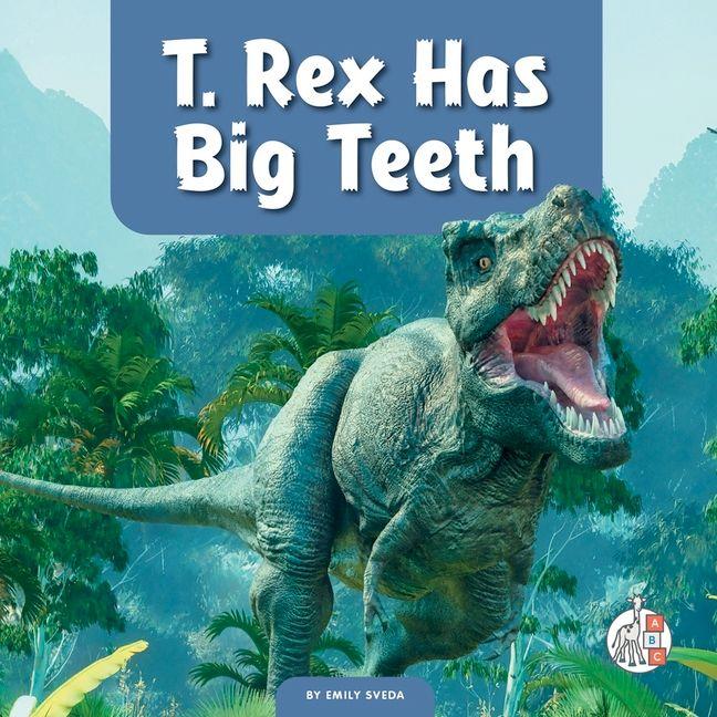 Livro T. Rex Has Big Teeth 