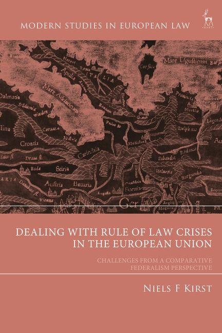 Kniha Dealing with Rule of Law Crises in the European Union 