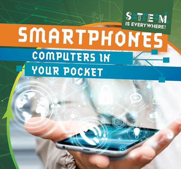 Книга Smartphones: Computers in Your Pocket 