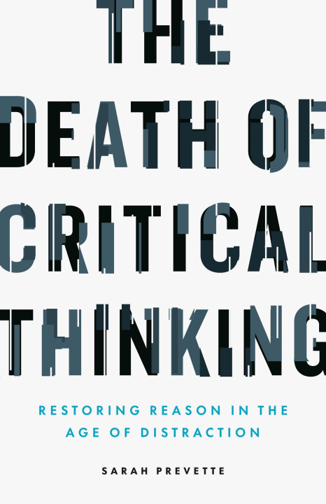 Книга The Death of Critical Thinking 