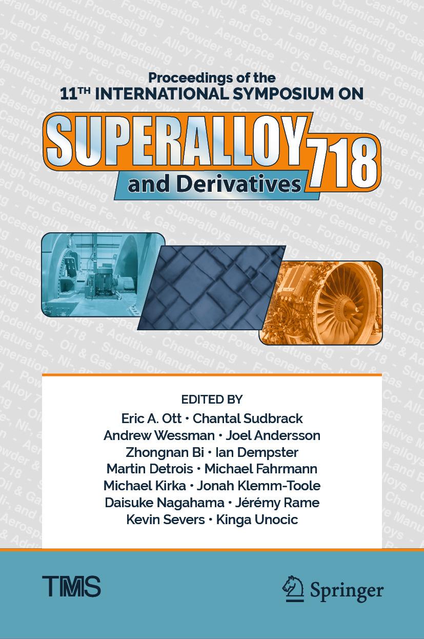 E-book Proceedings of the 11th International Symposium on Superalloy 718 and Derivatives Eric A. Ott