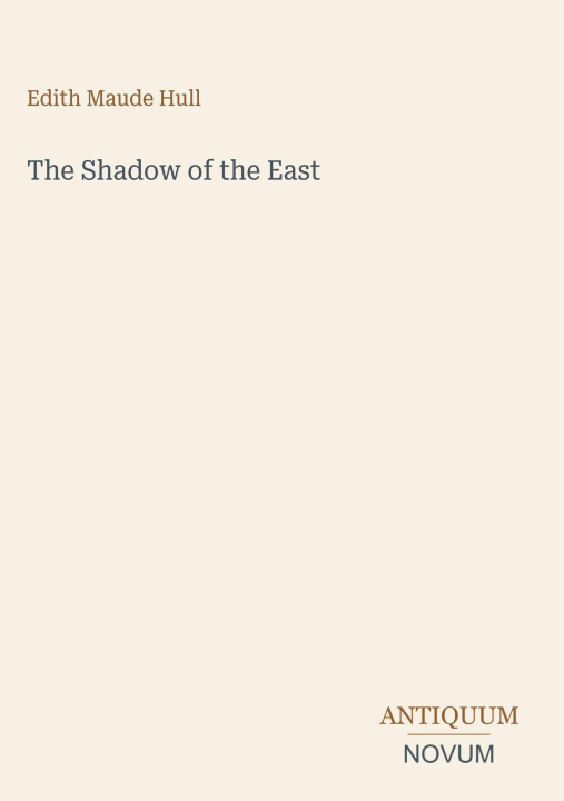 Книга The Shadow of the East 