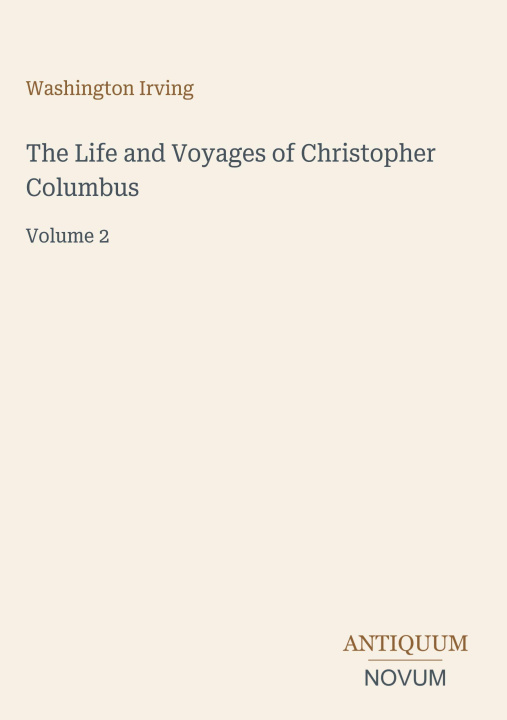 Kniha The Life and Voyages of Christopher Columbus 