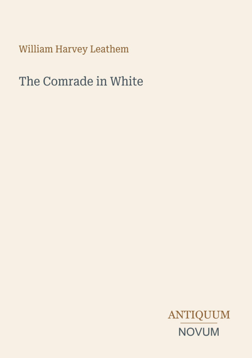 Könyv The Comrade in White 