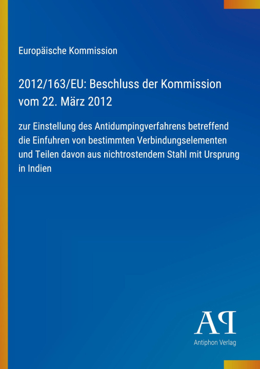Kniha 2012/163/EU: Beschluss der Kommission vom 22. März 2012 