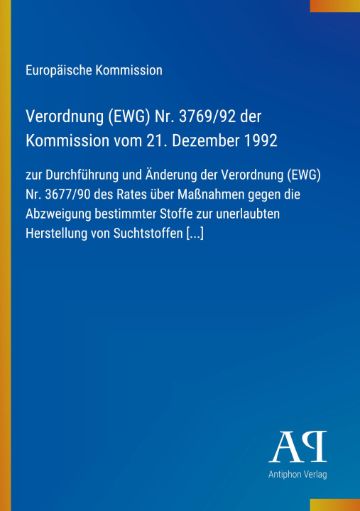 Boek Verordnung (EWG) Nr. 3769/92 der Kommission vom 21. Dezember 1992 