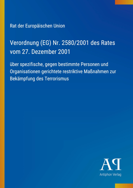 Boek Verordnung (EG) Nr. 2580/2001 des Rates vom 27. Dezember 2001 