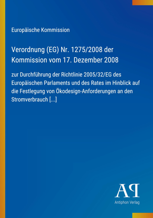 Livro Verordnung (EG) Nr. 1275/2008 der Kommission vom 17. Dezember 2008 