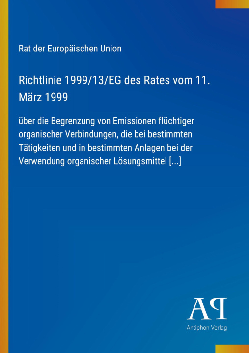Boek Richtlinie 1999/13/EG des Rates vom 11. März 1999 