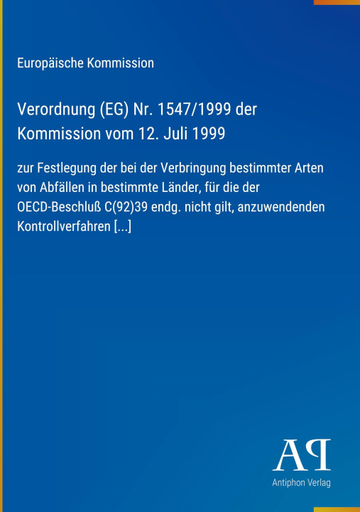 Kniha Verordnung (EG) Nr. 1547/1999 der Kommission vom 12. Juli 1999 