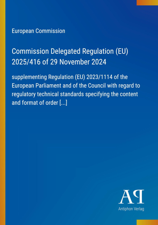 Boek Commission Delegated Regulation (EU) 2025/416 of 29 November 2024 