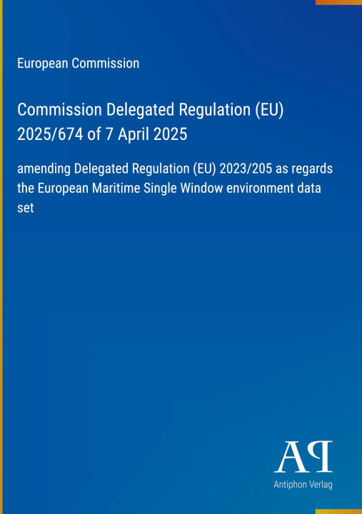 Kniha Commission Delegated Regulation (EU) 2025/674 of 7 April 2025 