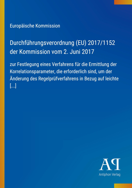 Boek Durchführungsverordnung (EU) 2017/1152 der Kommission vom 2. Juni 2017 