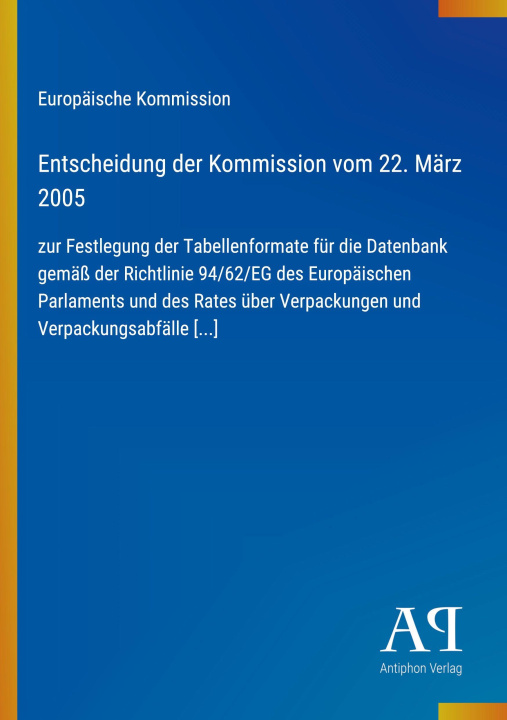 Книга Entscheidung der Kommission vom 22. März 2005 