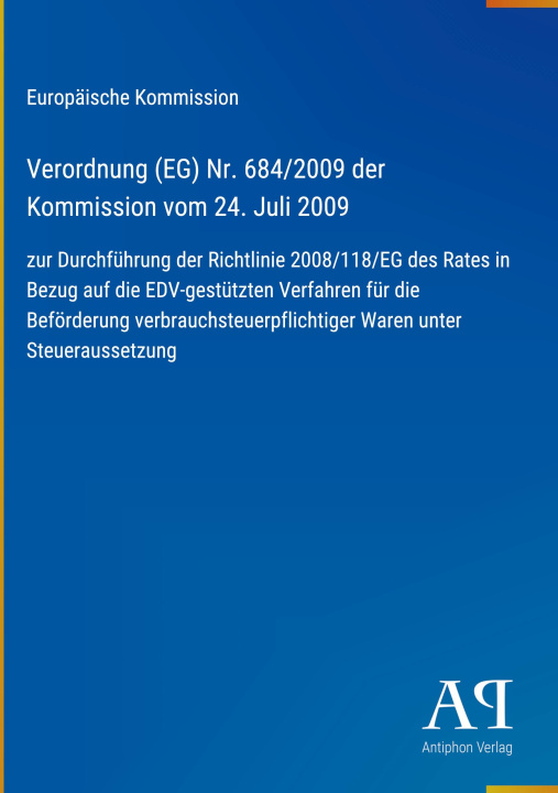 Boek Verordnung (EG) Nr. 684/2009 der Kommission vom 24. Juli 2009 