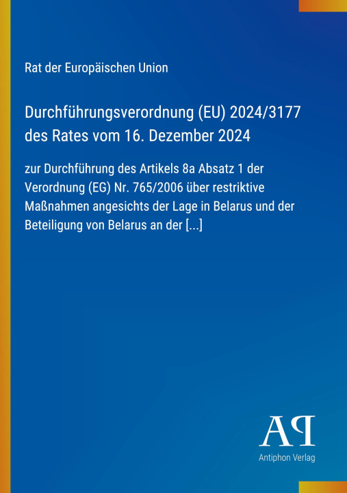 Kniha Durchführungsverordnung (EU) 2024/3177 des Rates vom 16. Dezember 2024 