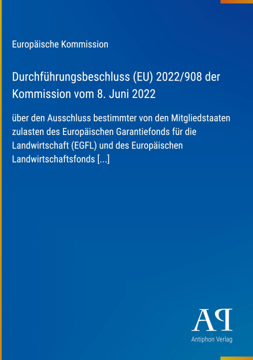 Buch Durchführungsbeschluss (EU) 2022/908 der Kommission vom 8. Juni 2022 