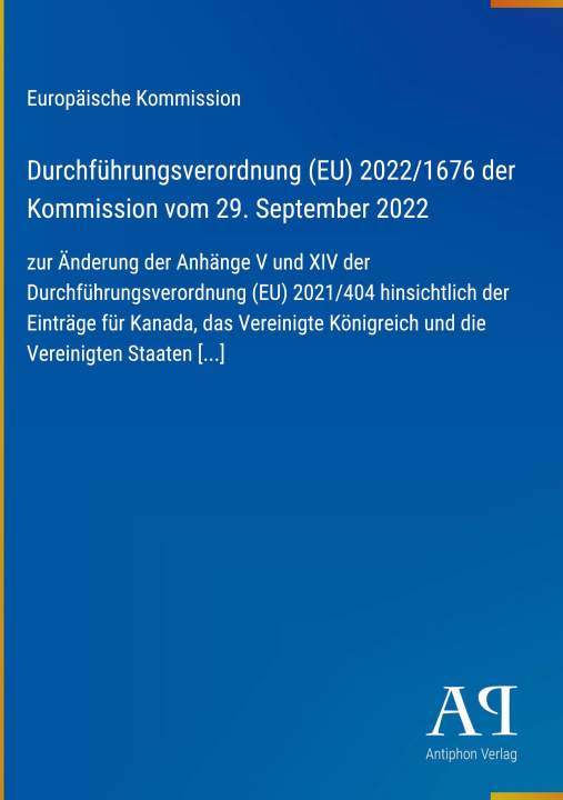 Kniha Durchführungsverordnung (EU) 2022/1676 der Kommission vom 29. September 2022 