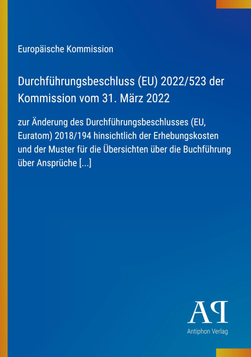 Boek Durchführungsbeschluss (EU) 2022/523 der Kommission vom 31. März 2022 