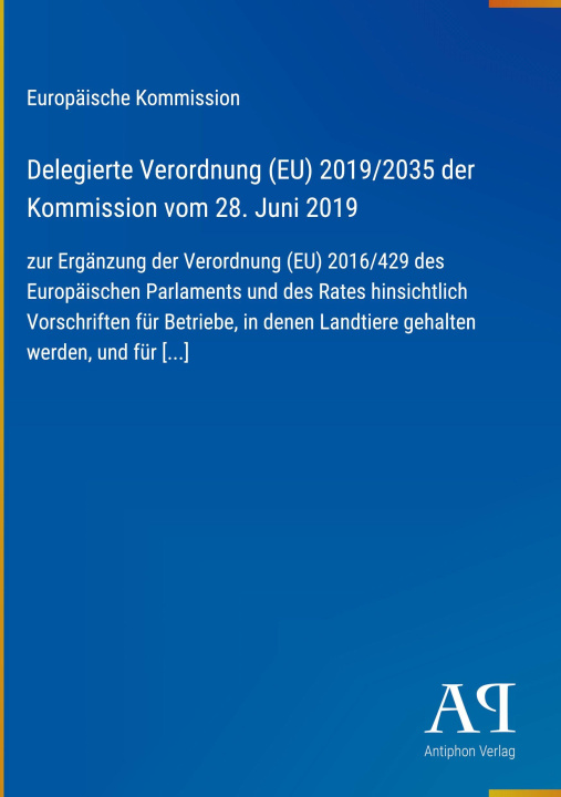 Kniha Delegierte Verordnung (EU) 2019/2035 der Kommission vom 28. Juni 2019 