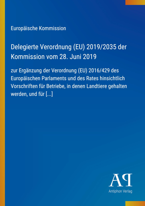 Kniha Delegierte Verordnung (EU) 2019/2035 der Kommission vom 28. Juni 2019 