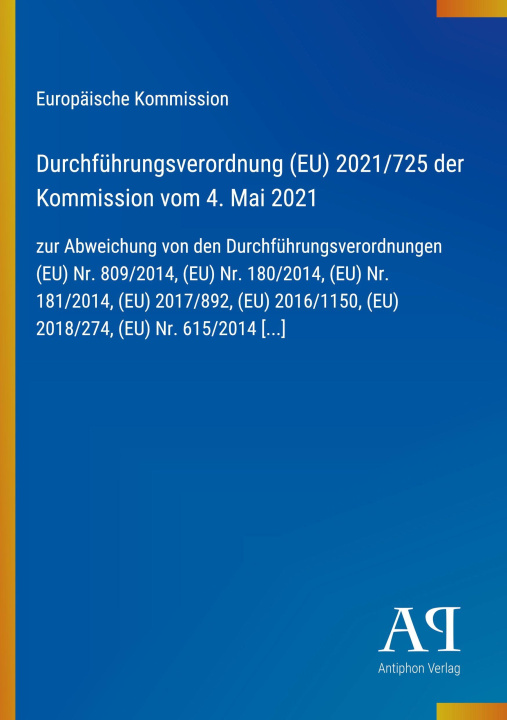 Kniha Durchführungsverordnung (EU) 2021/725 der Kommission vom 4. Mai 2021 